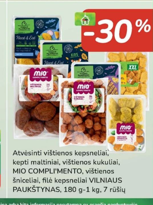 Atvėsinti vištienos kepsneliai, kepti maltiniai, vištienos kukuliai, MIO COMPLI'MENTO, vištienos šniceliai, filė kepsneliai VILNIAUS PAUKŠTYNAS, 180 g-1 kg