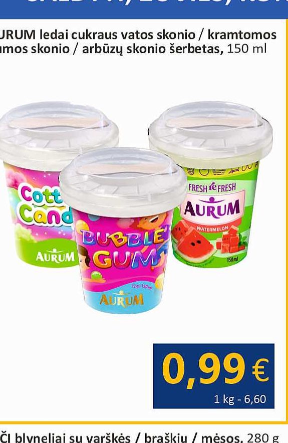 AURUM ledai cukraus vatos skonio / kramtomos gumos skonio / arbūzų skonio šerbetas, 150 ml