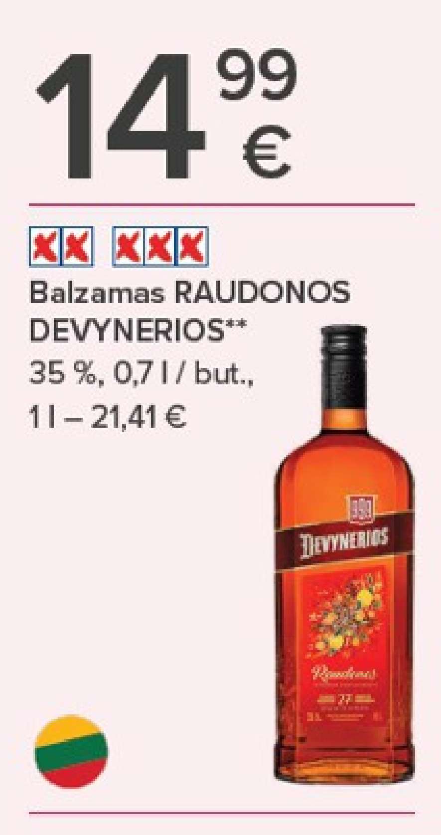 Balzamas RAUDONOS DEVYNERIOS, 0.7 l