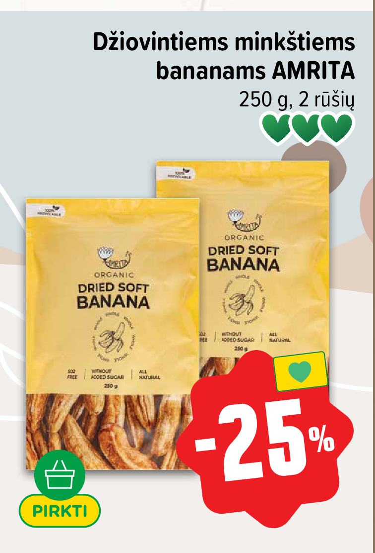 Džiovintiems minkštiems bananams AMRITA, 250 g