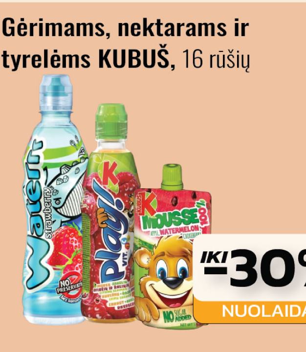 Gėrimams, nektarams ir tyrelėms KUBUŠ
