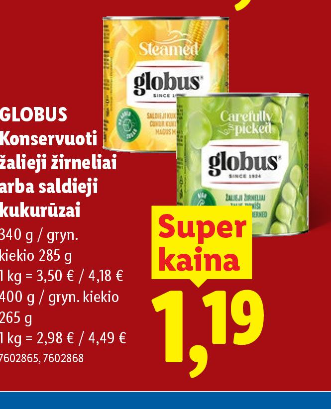 GLOBUS Konservuoti žalieji žirneliai arba saldieji kukurūzai, 340 g