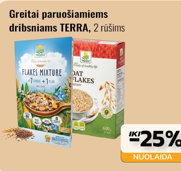 Greitai paruošiamiems dribsniams TERRA