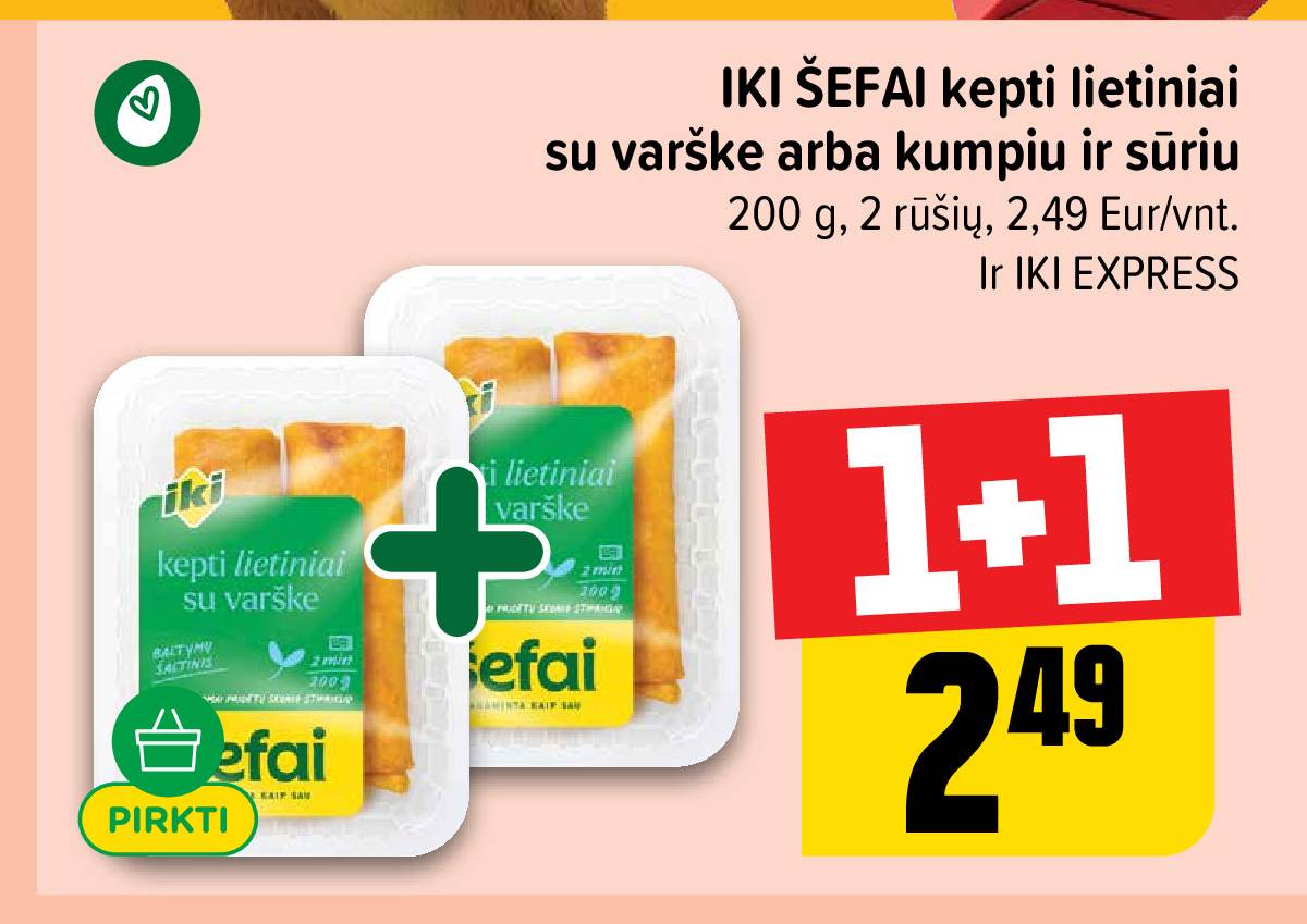 IKI ŠEFAI kepti lietiniai su varške arba kumpiu ir sūriu, 200 g
