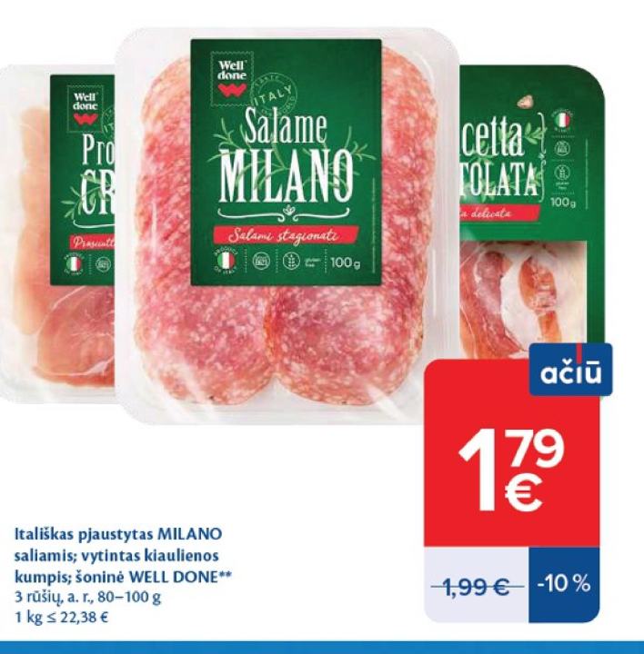 Itališkas pjaustytas MILANO saliamis; vytintas kiaulienos kumpis; šoninė WELL DONE, 100 g