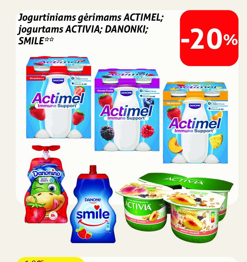 Jogurtiniams gėrimams ACTIMEL; jogurtams ACTIVIA; DANONKI; SMILE