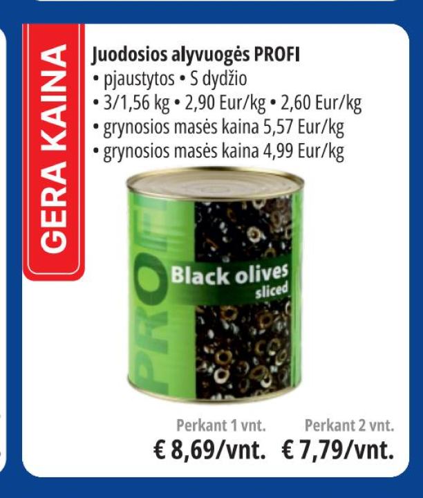 Juodosios alyvuogės PROFI, 1.56 kg