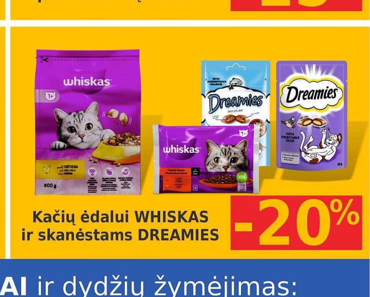 Kačių ėdalui WHISKAS ir skanėstams DREAMIES