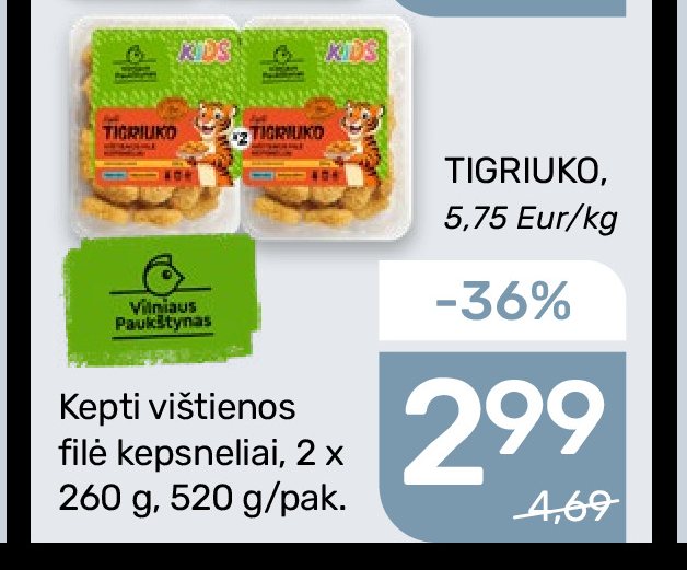Kepti vištienos filė kepsneliai TIGRIUKO, 2 x 260 g