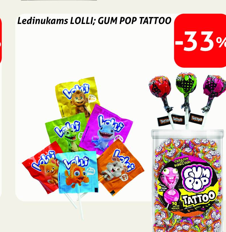 Ledinukams LOLLI; GUM POP TATTOO