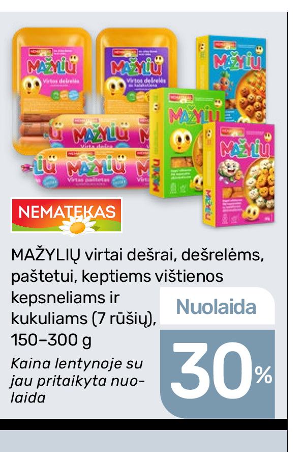 MAŽYLIŲ virtai dešrai, dešrelėms, paštetui, keptiems vištienos kepsneliams ir kukuliams (7 rūšių), 300 g