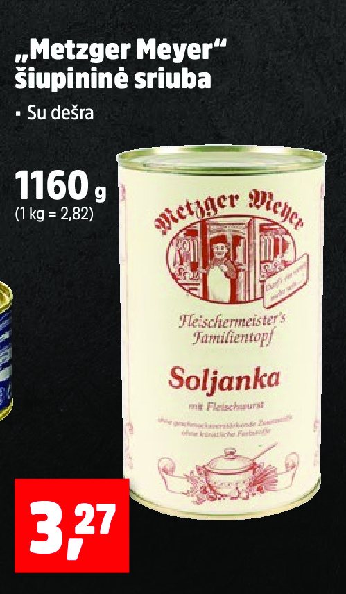„Metzger Meyer“ Šiupininė sriuba, 1160 g