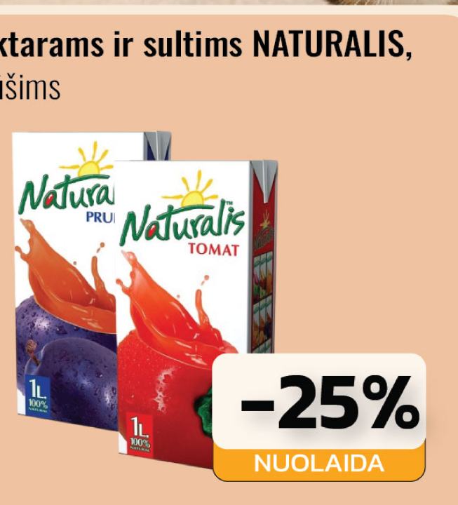 Nektarams ir sultims NATURALIS