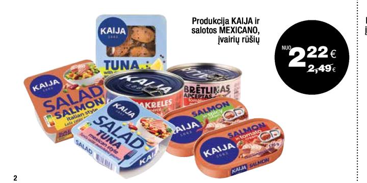 Produkcija KAIJA ir salotos MEXICANO