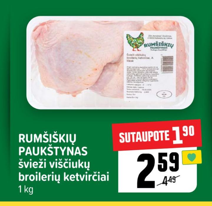 RUMŠIŠKIŲ PAUKŠTYNAS švieži viščiukų broilerių ketvirčiai, 1 kg