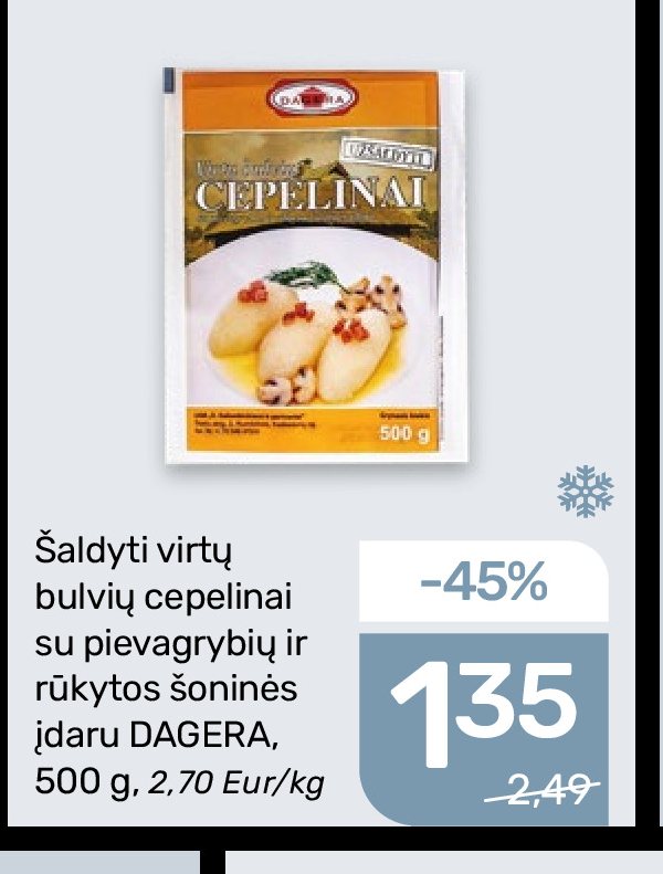 Šaldyti virtų bulvių cepelinai su pievagrybių ir rūkytos šoninės įdaru DAGERA, 500 g