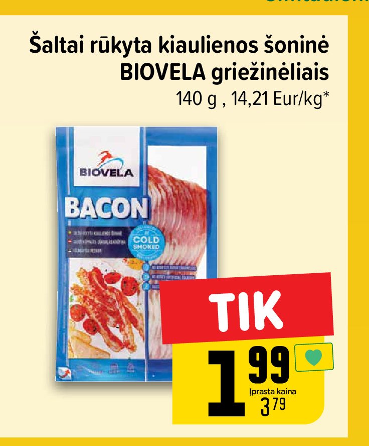Šaltai rūkyta kiaulienos šoninė BIOVELA griežinėliais, 140 g