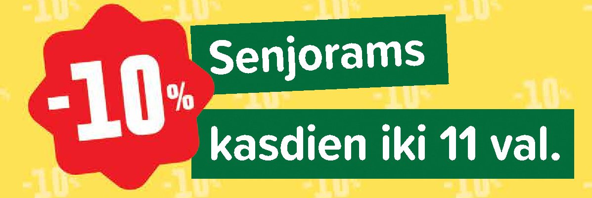 Senjorams kasdien iki 11 val.