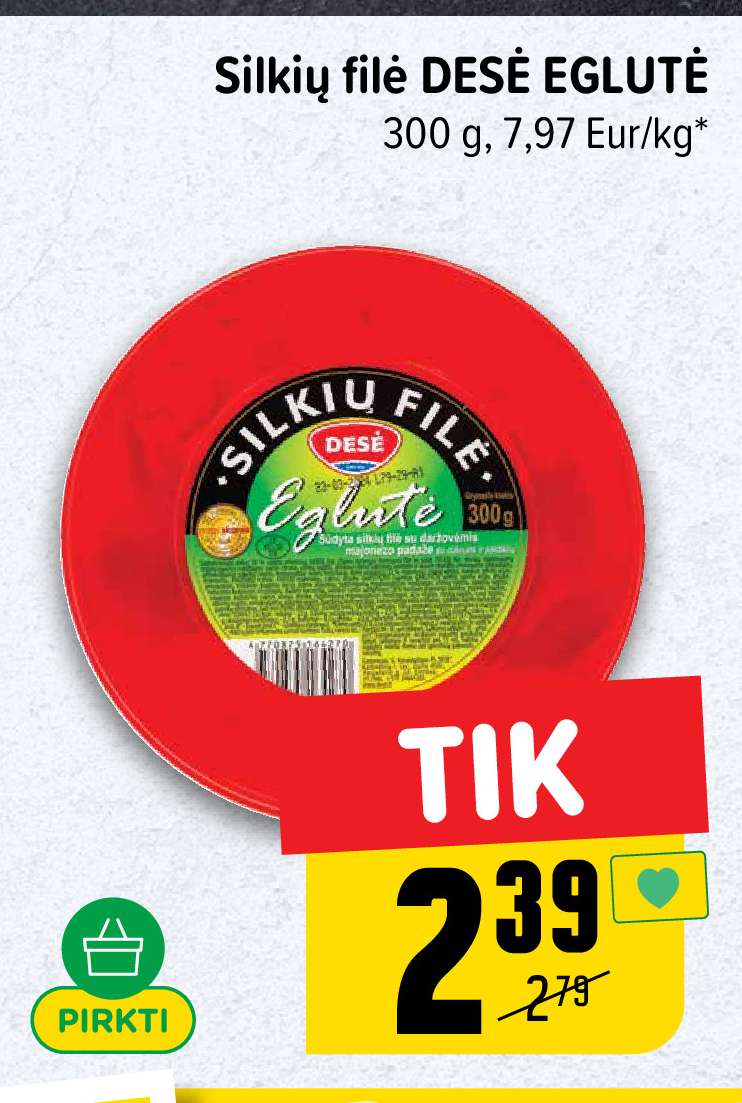 Silkių filė DESĖ EGLUTĖ, 300 g