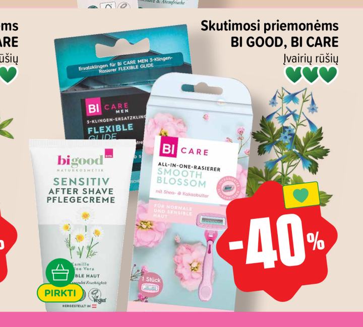 Skutimosi priemonėms BI GOOD, BI CARE
