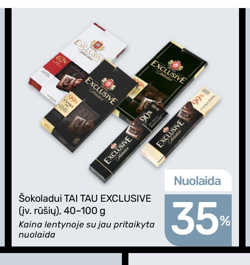 Šokoladui TAI TAU EXCLUSIVE, 100 g