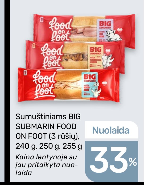 Sumuštiniams BIG SUBMARIN FOOD ON FOOT, 240 g