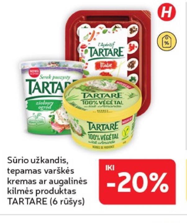 Sūrio užkandis, tepamas varškės kremas ar augalinės kilmės produktas TARTARE