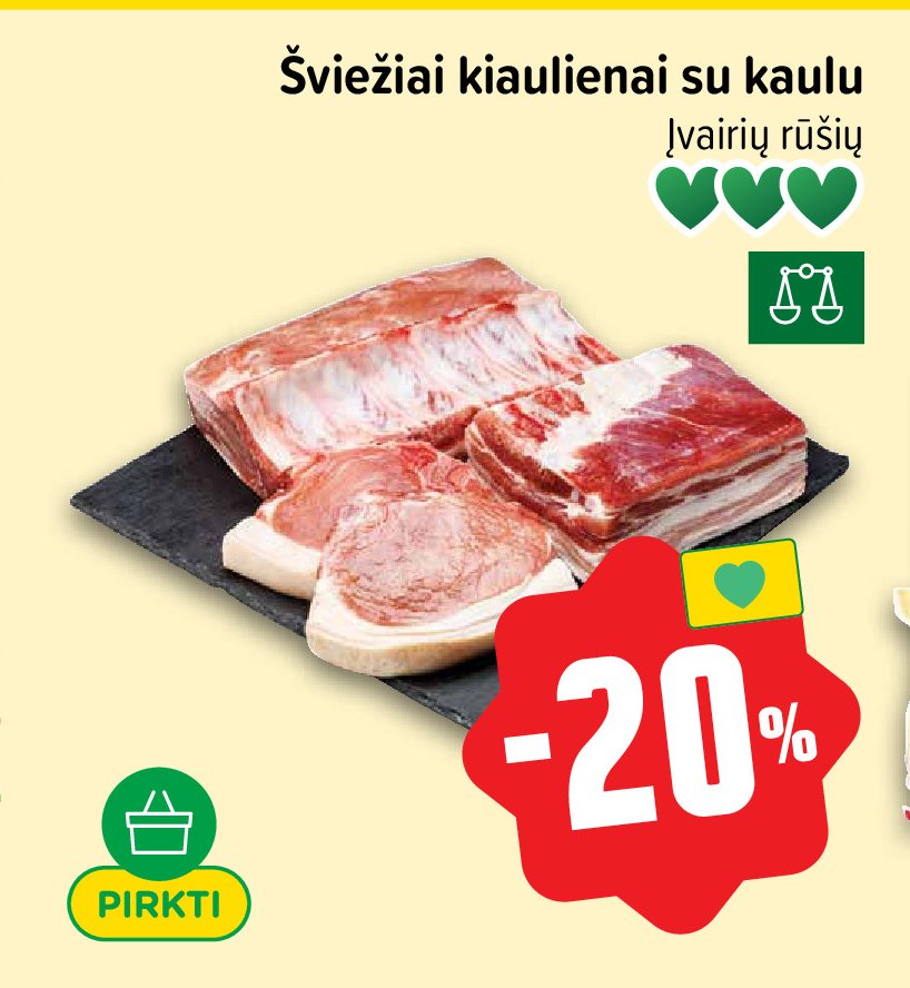 Šviežiai kiaulienai su kaulu