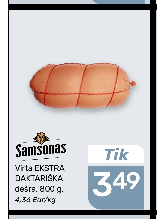Virta EKSTRA DAKTARIŠKA dešra Samsonas, 800 g