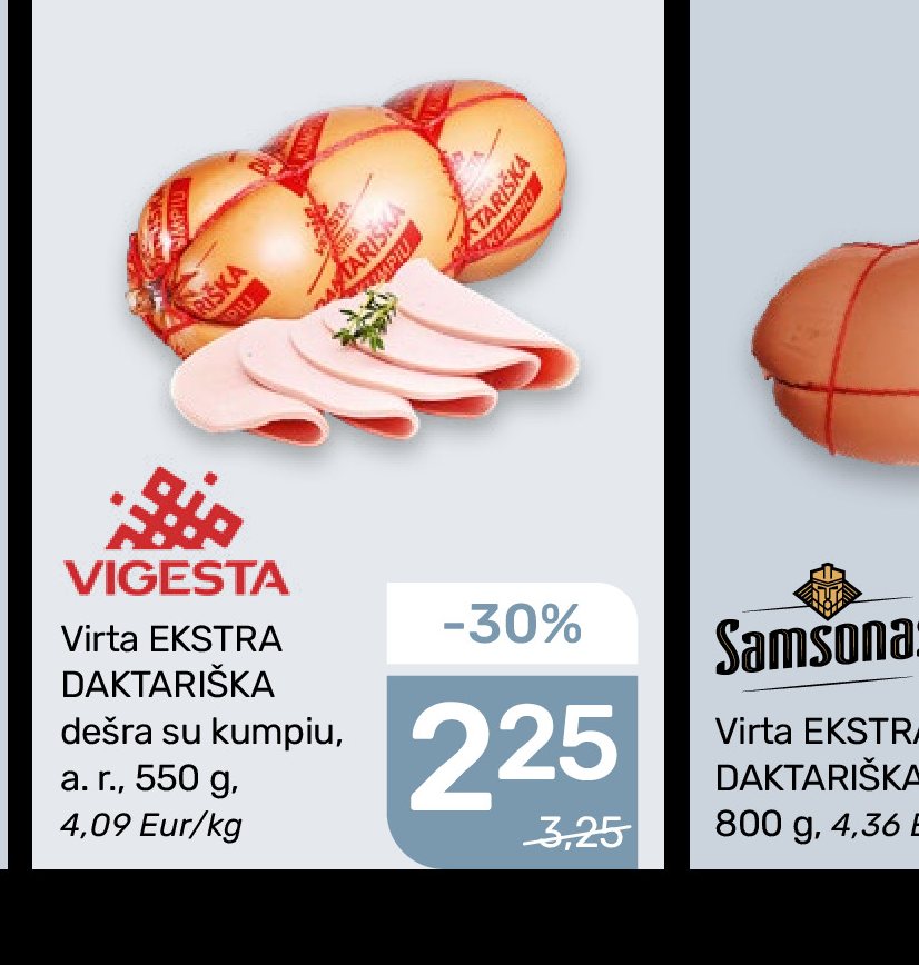 Virta EKSTRA DAKTARIŠKA dešra su kumpiu VIGESTA, 550 g