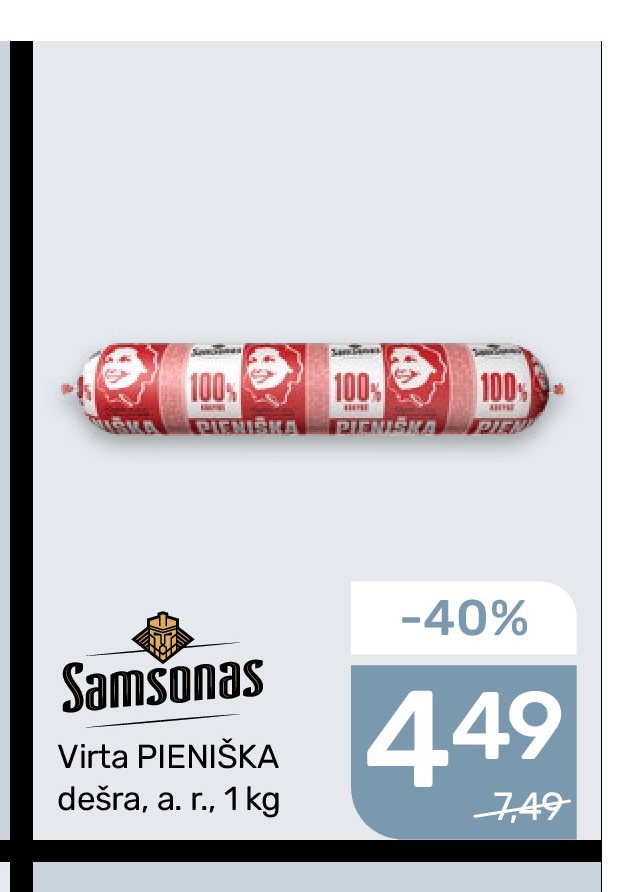 Virta PIENIŠKA dešra Samsonas, 1 kg