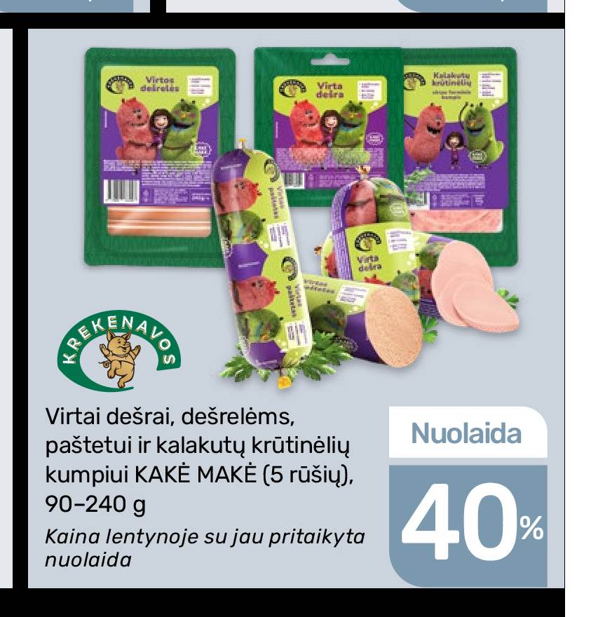 Virtai dešrai, dešrelėms, paštetui ir kalakutų krūtinėlių kumpiui KAKĖ MAKĖ, 240 g