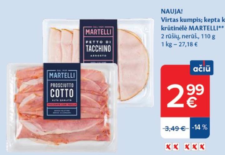 Virtas kumpis; kepta kalakuto krūtinėlė MARTELLI, 110 g