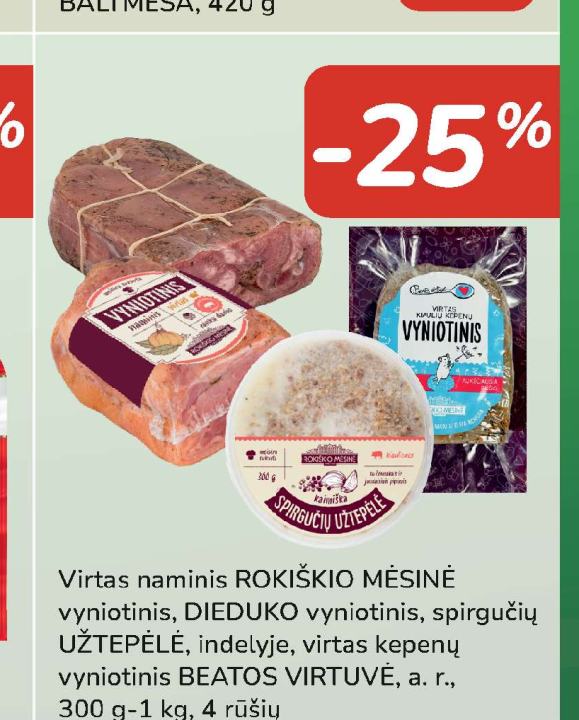 Virtas naminis ROKIŠKIO MĖSINĖ vyniotinis, DIEDUKO vyniotinis, spirgučių UŽTEPĖLĖ, indelyje, virtas kepenų vyniotinis BEATOS VIRTUVĖ, 300 g-1 kg