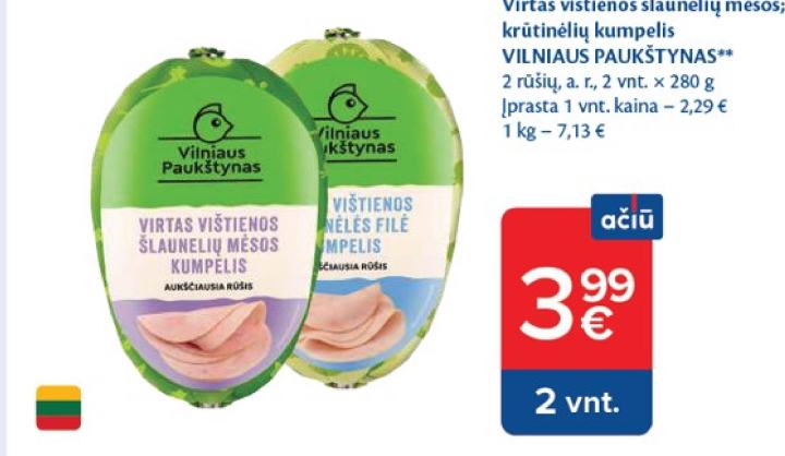 Virtas vištienos šlaunelių mėsos; krūtinėlių kumpelis VILNIAUS PAUKŠTYNAS, 2 vnt