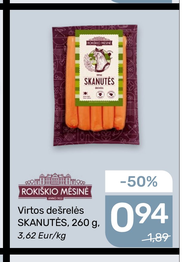 Virtos dešrelės SKANUTĖS ROKIŠKIO MĖSINĖ, 260 g