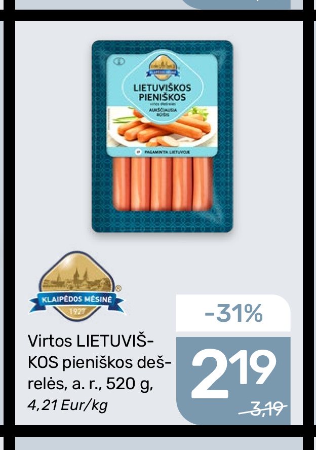 Virtos LIETUVIŠKOS pieniškos dešrelės KLAIPĖDOS MAISTAS, 520 g