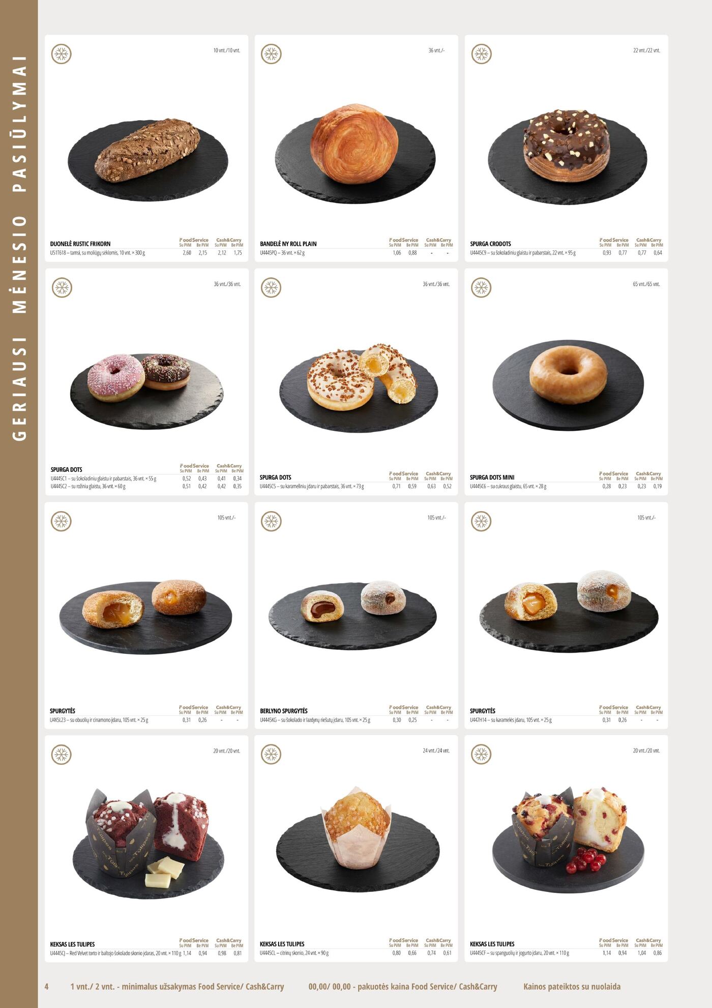 Naujas ePromo nuolaidų leidinys - IR PROFESIONALUI. IR GURMANUI. – 4 puslapis: DUONELĖ RUSTIC FRIKORN, 10 vnt, BANDELĖ NY ROLL PLAIN, 36 vnt, SPURGA CRODOTS, 22 vnt