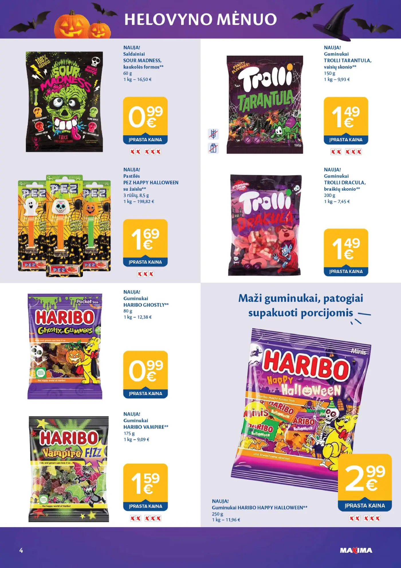 Naujas Maxima nuolaidų leidinys - HELOVYNO MĖNUO – 4 puslapis: Saldainiai SOUR MADNESS, 60 g, Guminukai TROLLI TARANTULA, 150 g, Pastilės PEZ HAPPY HALLOWEEN, 8.5 g