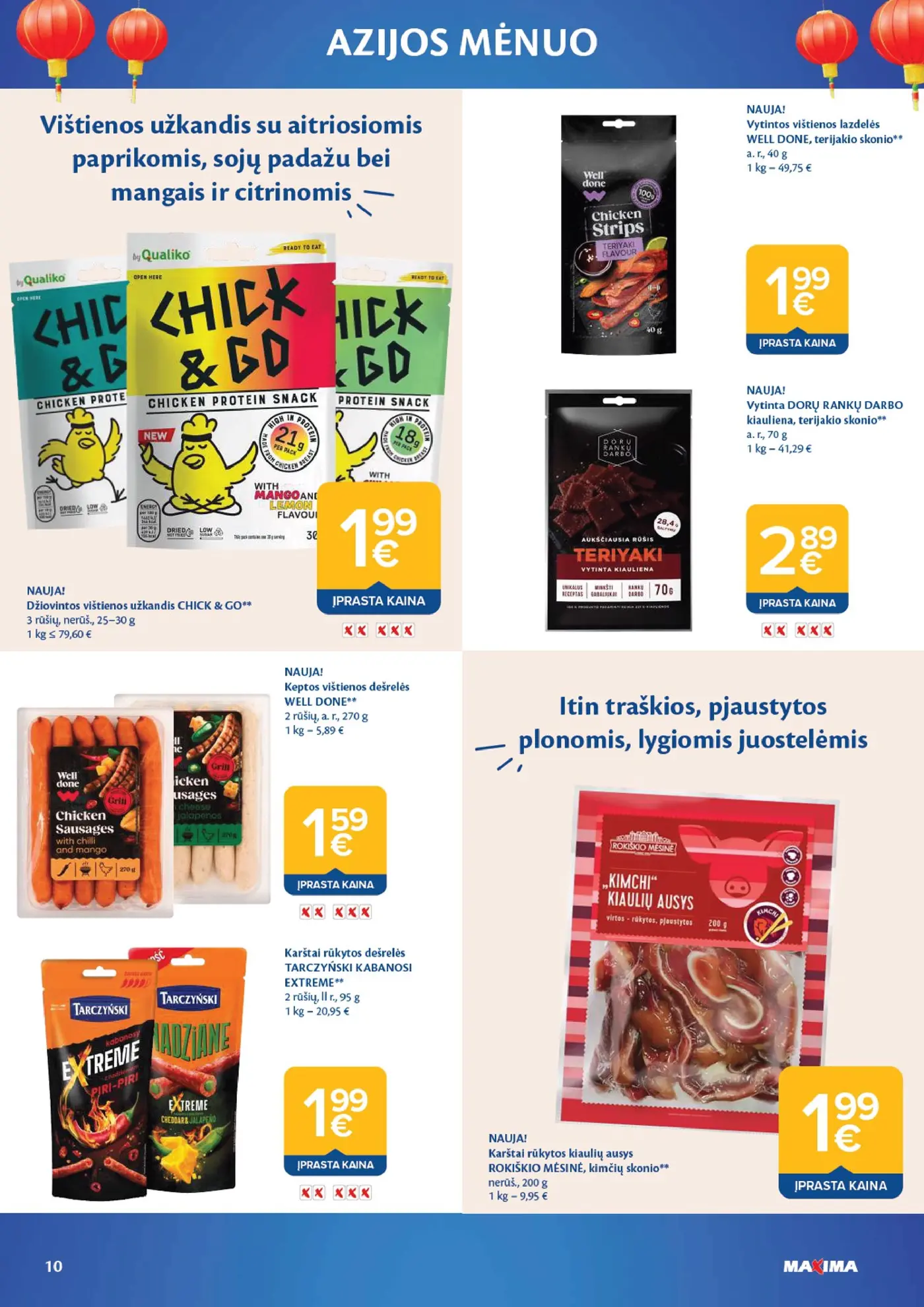 Naujas Maxima nuolaidų leidinys - AZIJOS MĖNUO – 10 puslapis: Džiovintos vištienos užkandis CHICK & GO, 30 g, Vytintos vištienos lazdelės WELL DONE, terijakio skonio, 40 g, Vytinta DORŲ RANKŲ DARBO kiauliena, terijakio skonio, 70 g