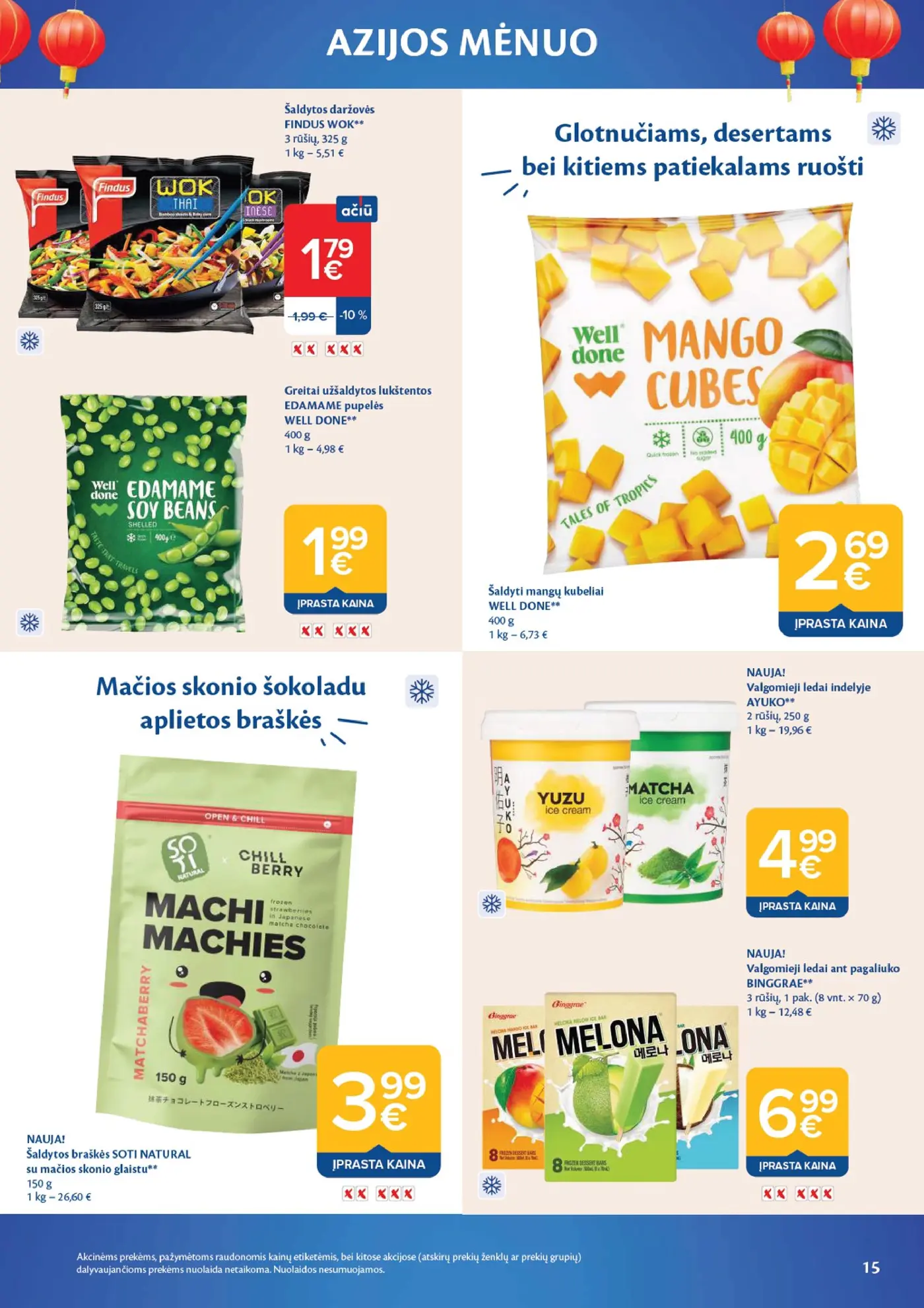 Naujas Maxima nuolaidų leidinys - AZIJOS MĖNUO – 15 puslapis: Šaldytos daržovės FINDUS WOK, 325 g, Greitai užšaldytos lukštentos EDAMAME pupelės WELL DONE, 400 g, Šaldyti mangų kubeliai WELL DONE, 400 g