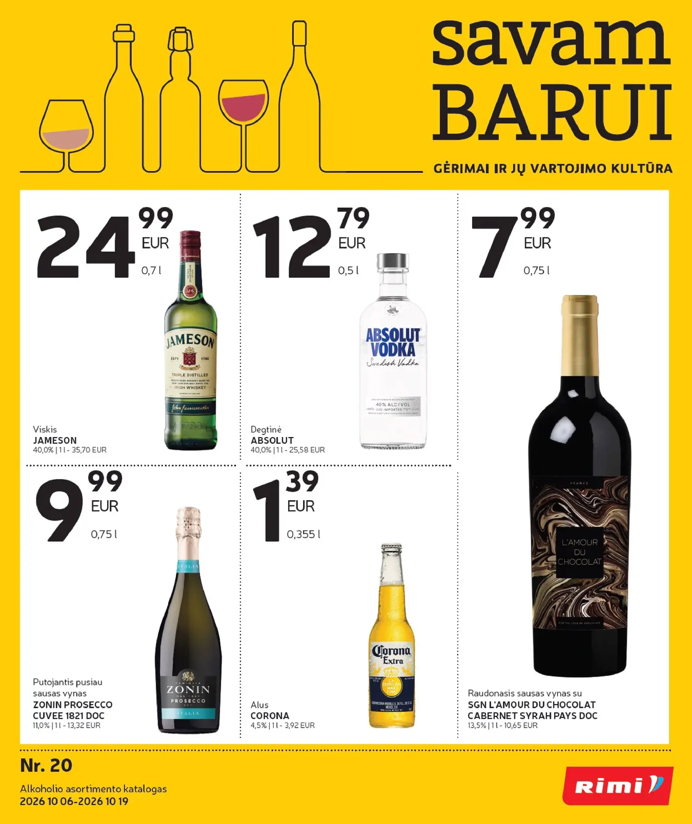 Naujas Rimi nuolaidų leidinys - Alkoholinių gėrimų asortimento katalogas Nr. 20 – 1 puslapis: Viskis JAMESON, 0.7 l, Degtinė ABSOLUT, 0.5 l, Raudonasis sausas vynas su SGN L'AMOUR DU CHOCOLAT CABERNET SYRAH PAYS DOC, 0.75 l