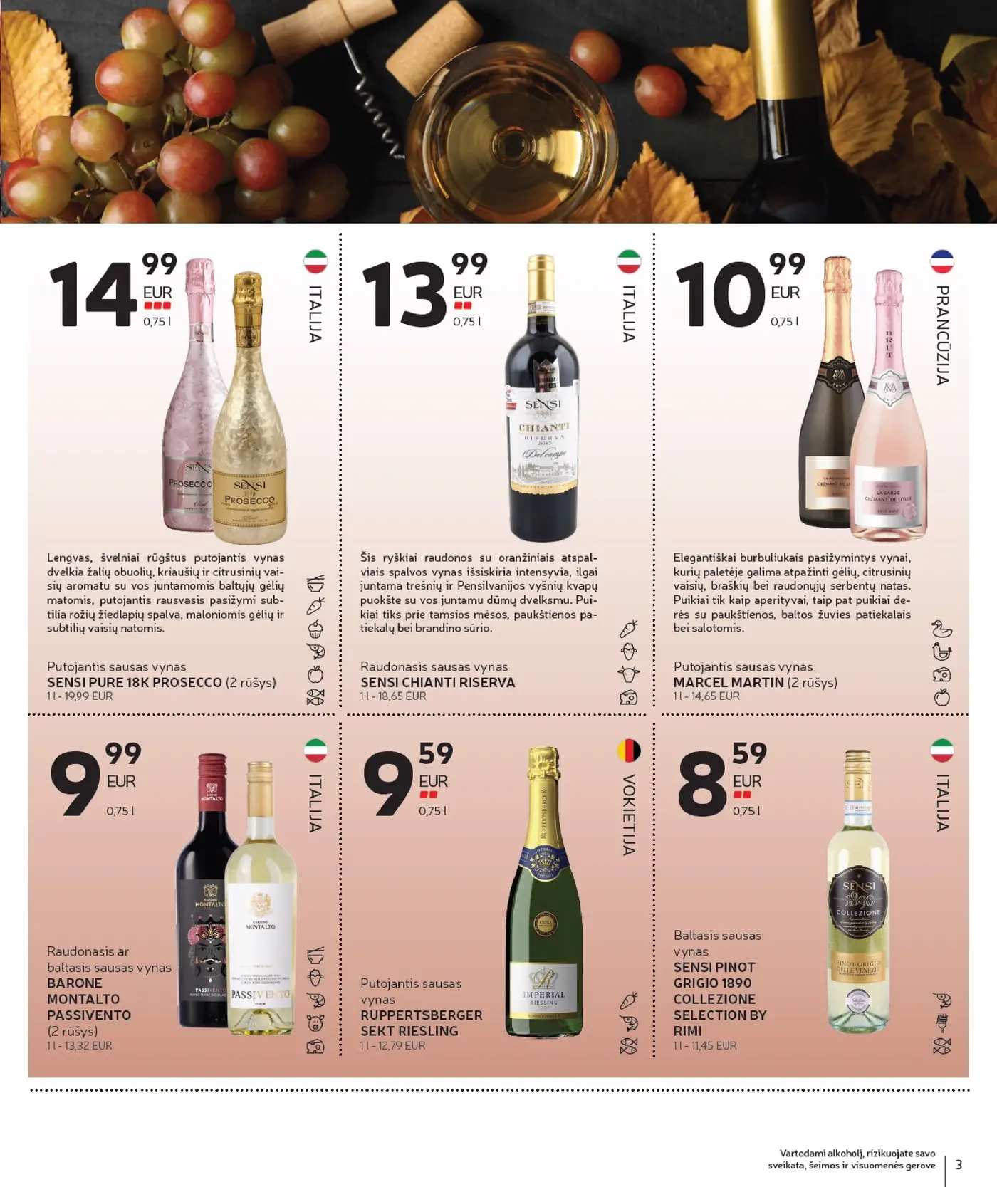 Naujas Rimi nuolaidų leidinys - Alkoholinių gėrimų asortimento katalogas Nr. 20 – 3 puslapis: Putojantis sausas vynas SENSI PURE 18K PROSECCO, 0.75 l, Raudonasis sausas vynas SENSI CHIANTI RISERVA, 0.75 l, Putojantis sausas vynas MARCEL MARTIN, 0.75 l