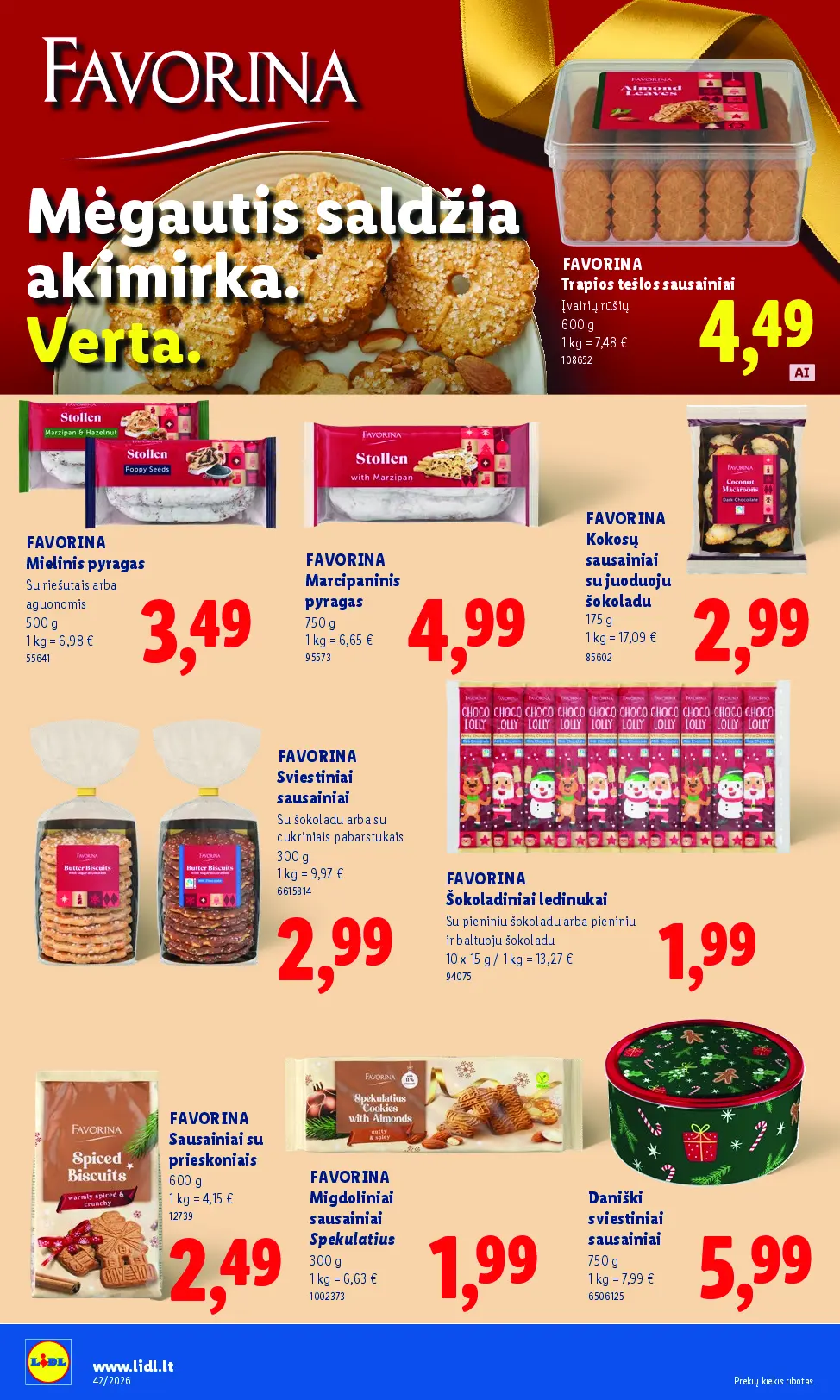 Naujas Lidl nuolaidų leidinys - MAISTO PREKIŲ PASIŪLYMAI Nr.42 – 32 puslapis: FAVORINA Trapios tešlos sausainiai, 600 g, FAVORINA Mielinis pyragas, 500 g, FAVORINA Marcipaninis pyragas, 750 g