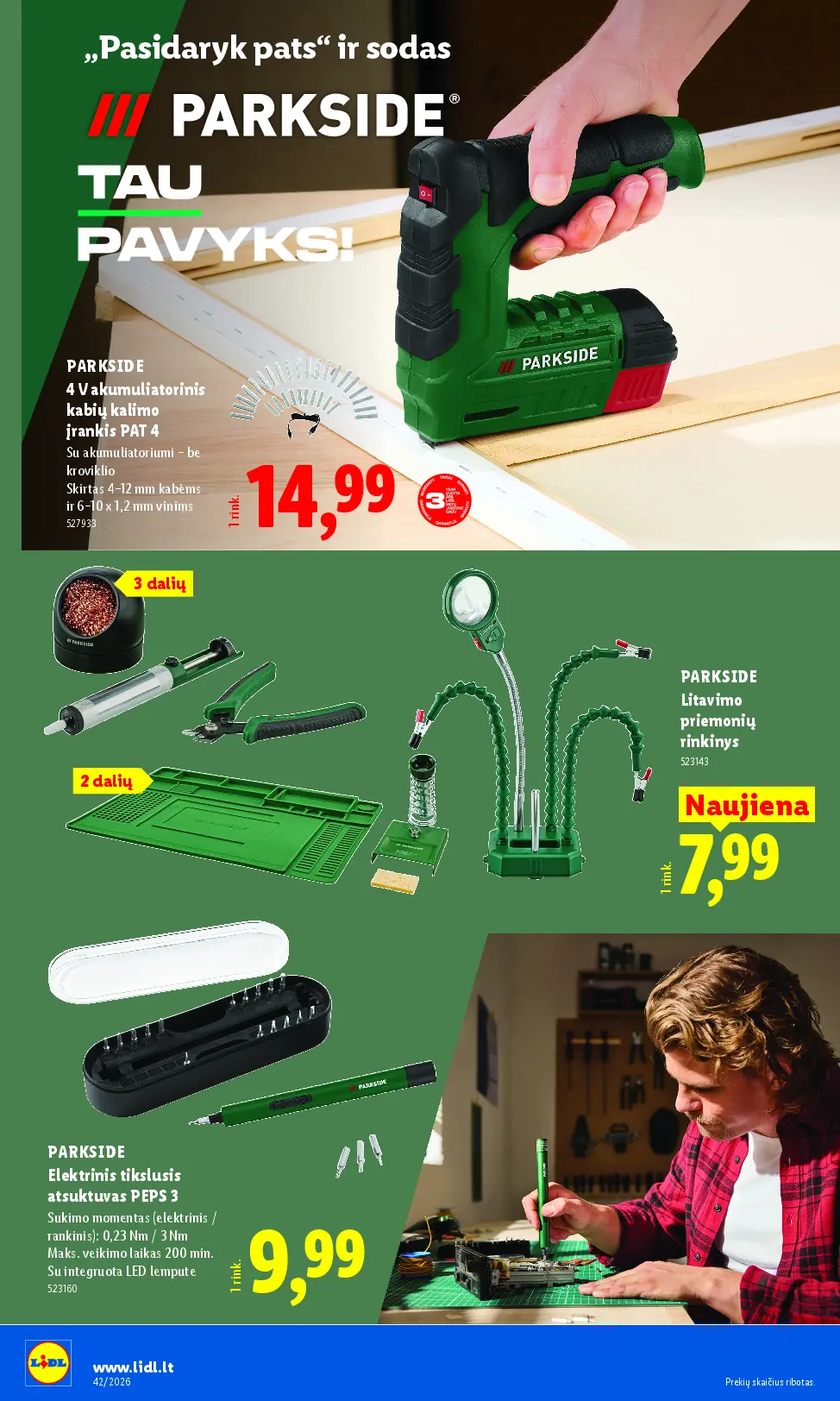 Naujas Lidl nuolaidų leidinys - NE MAISTO PREKIŲ PASIŪLYMAI Nr.42 – 12 puslapis: PARKSIDE 4 V akumuliatorinis kabių kalimo įrankis PAT 4, 12 mm, PARKSIDE Litavimo priemonių rinkinys, PARKSIDE Elektrinis tikslusis atsuktuvas PEPS 3