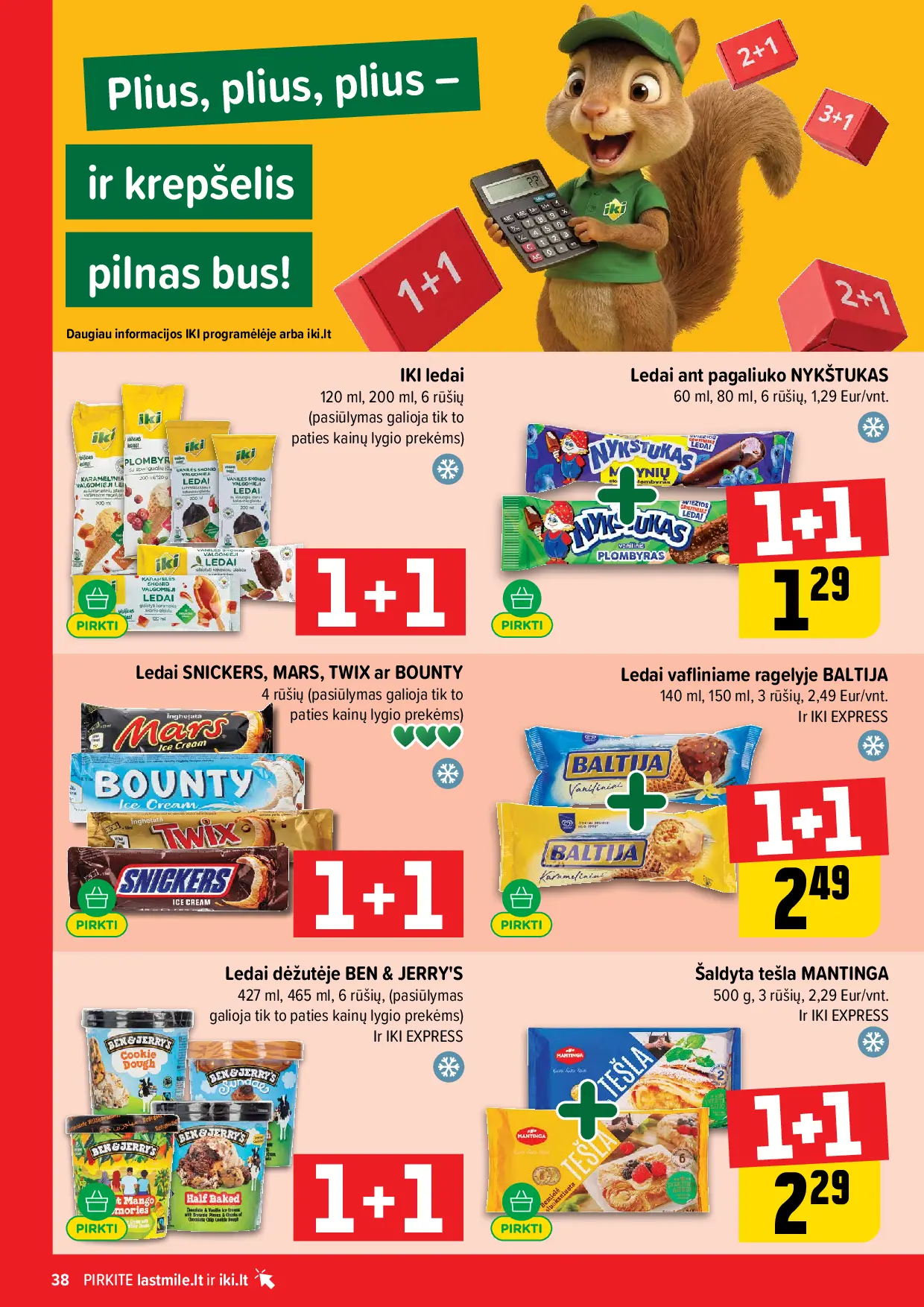 IKI Kainų leidinys Nr. 42 – 38 puslapis: Šaldyta tešla MANTINGA, 500 g, Ledai ant pagaliuko NYKŠTUKAS, 60 ml, Ledai vafliniame ragelyje BALTIJA, 140 ml