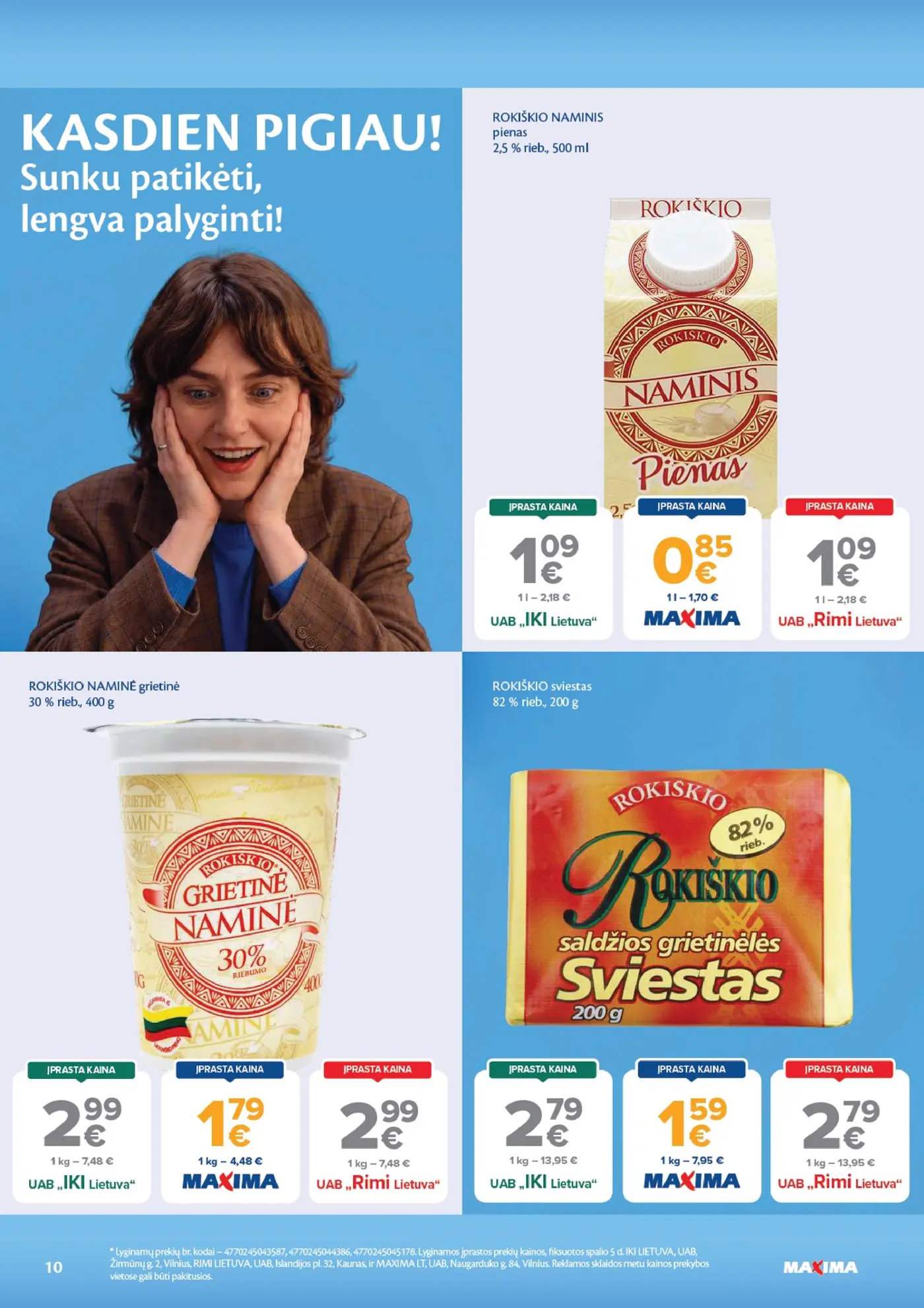 Naujas Maxima nuolaidų leidinys - AČIŪ savaitinis leidinys Nr. 42 – 10 puslapis: ROKIŠKIO NAMINE grietinė, 400 g, ROKIŠKIO NAMINIS pienas, 500 ml, ROKIŠKIO sviestas, 200 g