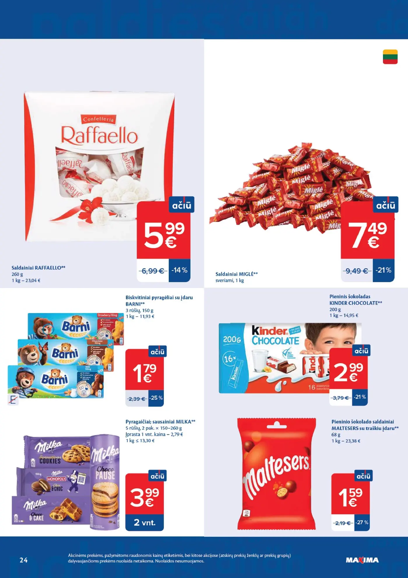 Naujas Maxima nuolaidų leidinys - AČIŪ savaitinis leidinys Nr. 42 – 24 puslapis: Saldainiai MIGLĖ, 1 kg, Pieninio šokolado saldainiai MALTESERS su traškiu įdaru, 68 g, Saldainiai RAFFAELLO, 260 g