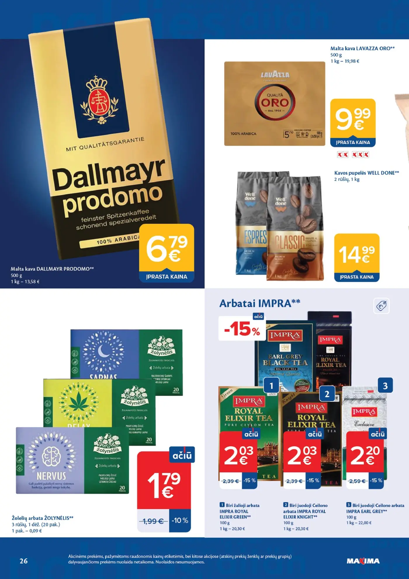 Naujas Maxima nuolaidų leidinys - AČIŪ savaitinis leidinys Nr. 42 – 26 puslapis: Malta kava DALLMAYR PRODOMO, 500 g, Malta kava LAVAZZA ORO, 500 g, Kavos pupelės WELL DONE, 1 kg