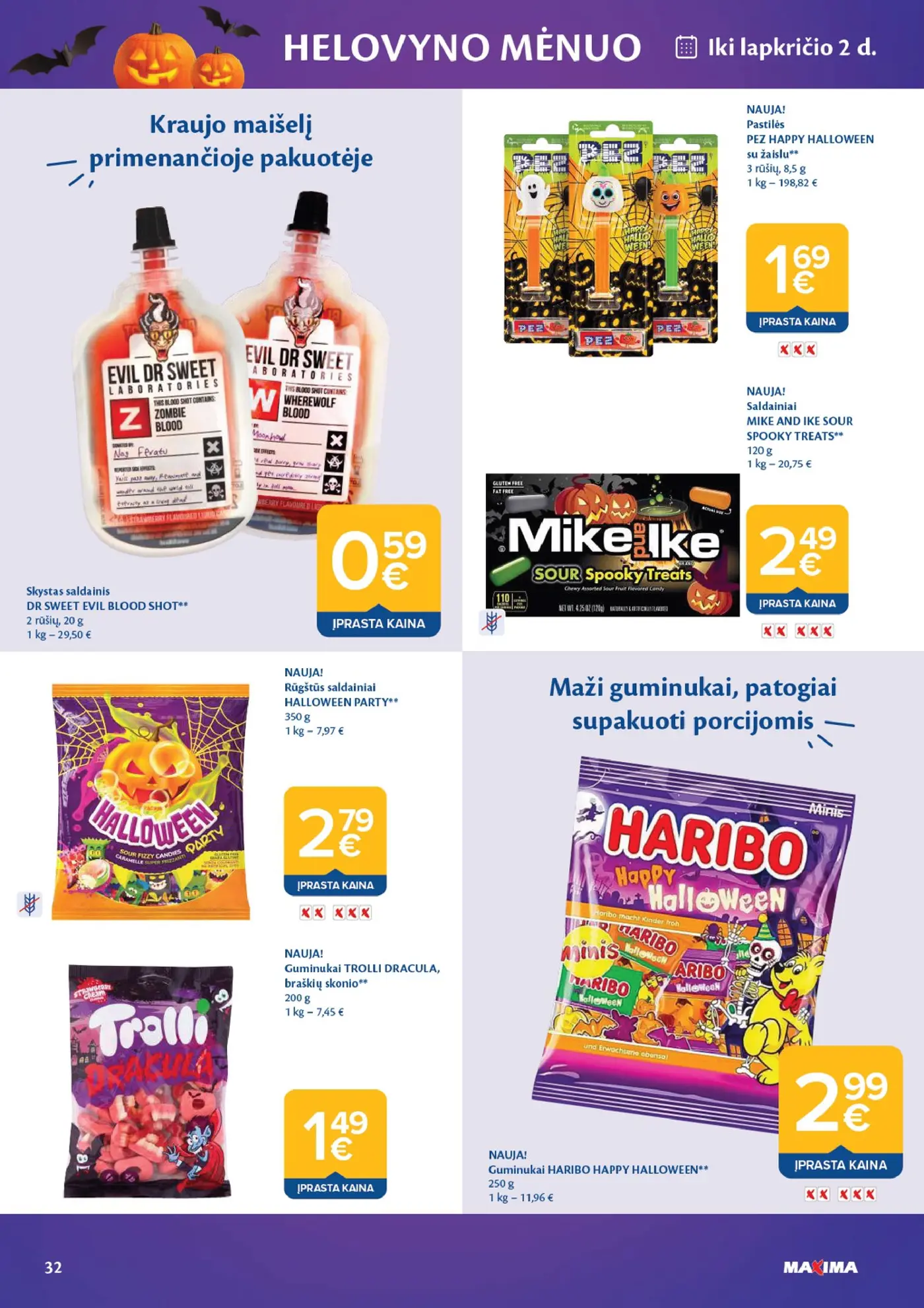 Naujas Maxima nuolaidų leidinys - AČIŪ savaitinis leidinys Nr. 42 – 32 puslapis: Skystas saldainis DR SWEET EVIL BLOOD SHOT, 20 g, Pastilės PEZ HAPPY HALLOWEEN su žaislu, 8.5 g, Saldainiai MIKE AND IKE SOUR SPOOKY TREATS, 120 g